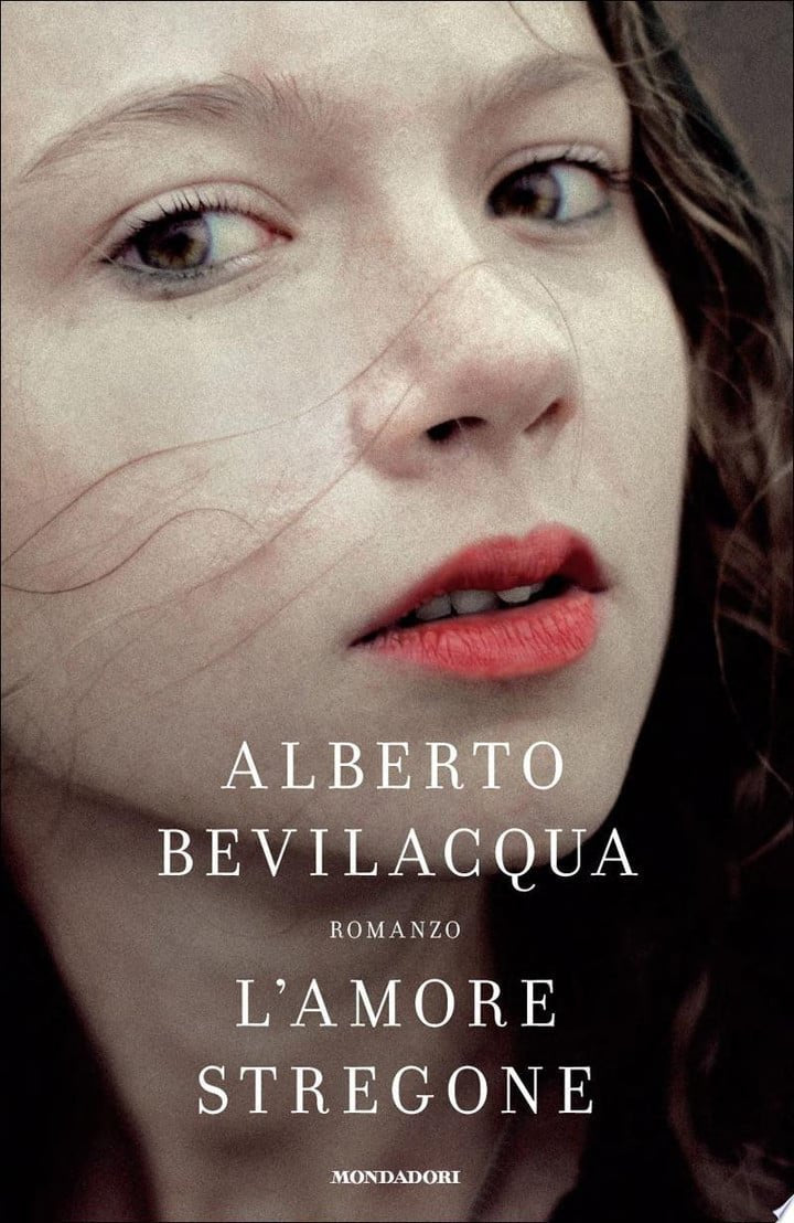 L'amore Stregone: Romanzo - Bevilacqua, Alberto