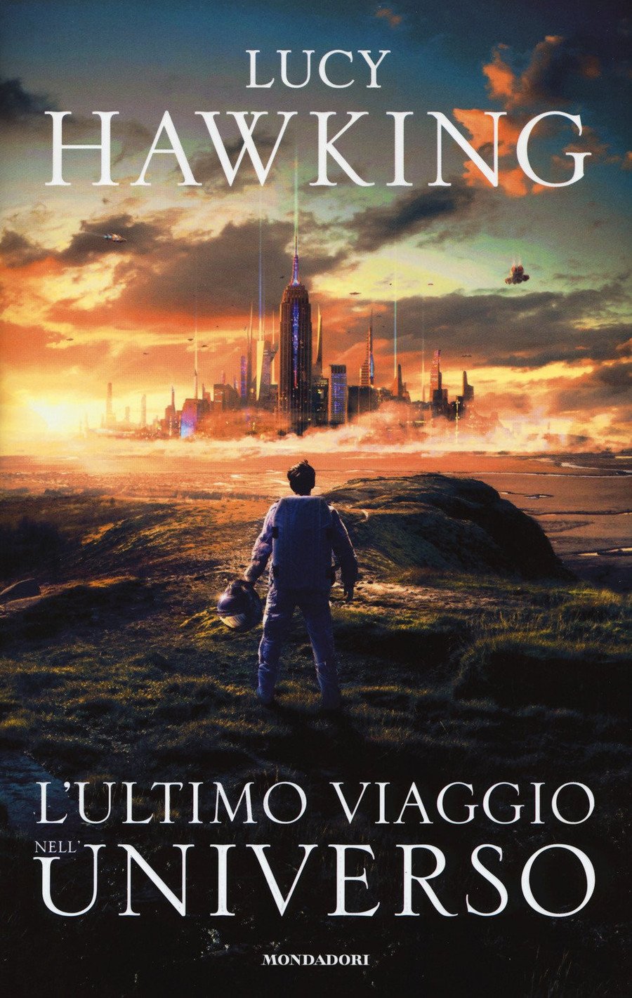 L'ultimo Viaggio Nell'universo - Lucy Hawking