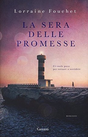 La Sera Delle Promesse - Lorraine Fouchet