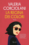 La Regina Dei Colori - Valeria Corciolani