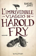 L'imprevedibile Viaggio Di Harold Fry - Rachel Joyce