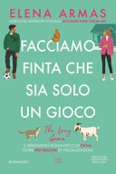 Facciamo Finta Che Sia Solo Un Gioco - Elena Armas