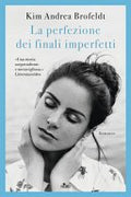La Perfezione Dei Finali Imperfetti - Kim Andrea Brofeldt