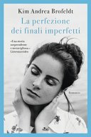 La Perfezione Dei Finali Imperfetti - Kim Andrea Brofeldt