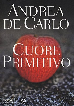 Cuore Primitivo - De Carlo, Andrea