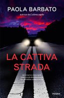 La Cattiva Strada - Barbato, Paola