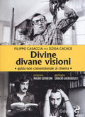 Divine Divane Visioni ʺ Guida Non Convenzionale Al Cinema ʺ - Filippo Casaccia