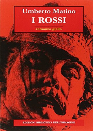 I Rossi - Umberto Matino