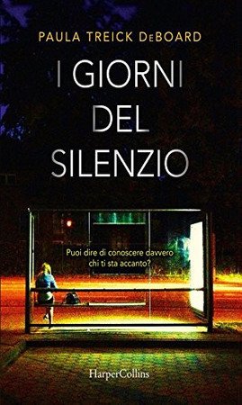 I Giorni Del Silenzio - Paula Treick Deboard
