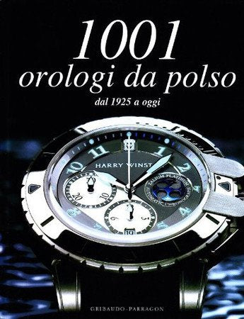 Milleuno Orologi Da Polso Dal 1925 A Oggi