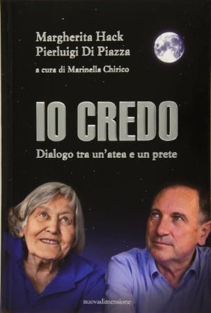 Io Credo: Dialogo Tra Un'atea E Un Prete - Hack, Margherita