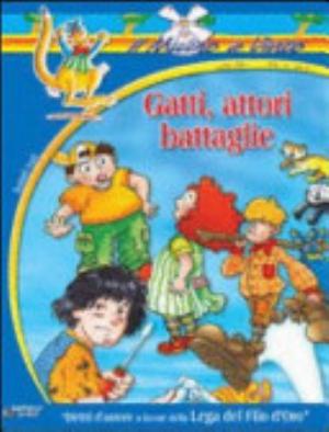 Gatti, Attori E Battaglie - Loredana Frescura, Eleonora Laffranchini, Marco Tomatis