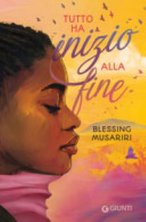Tutto Ha Inizio Alla Fine - Blessing Musariri