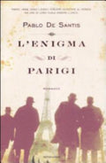 L'enigma Di Parigi - Pablo De Santis
