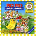 Pio Pio Cerca La Mamma - Tony Wolf, Anna Casalis