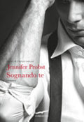Sognando Te. Cuori Solitari - Jennifer Probst