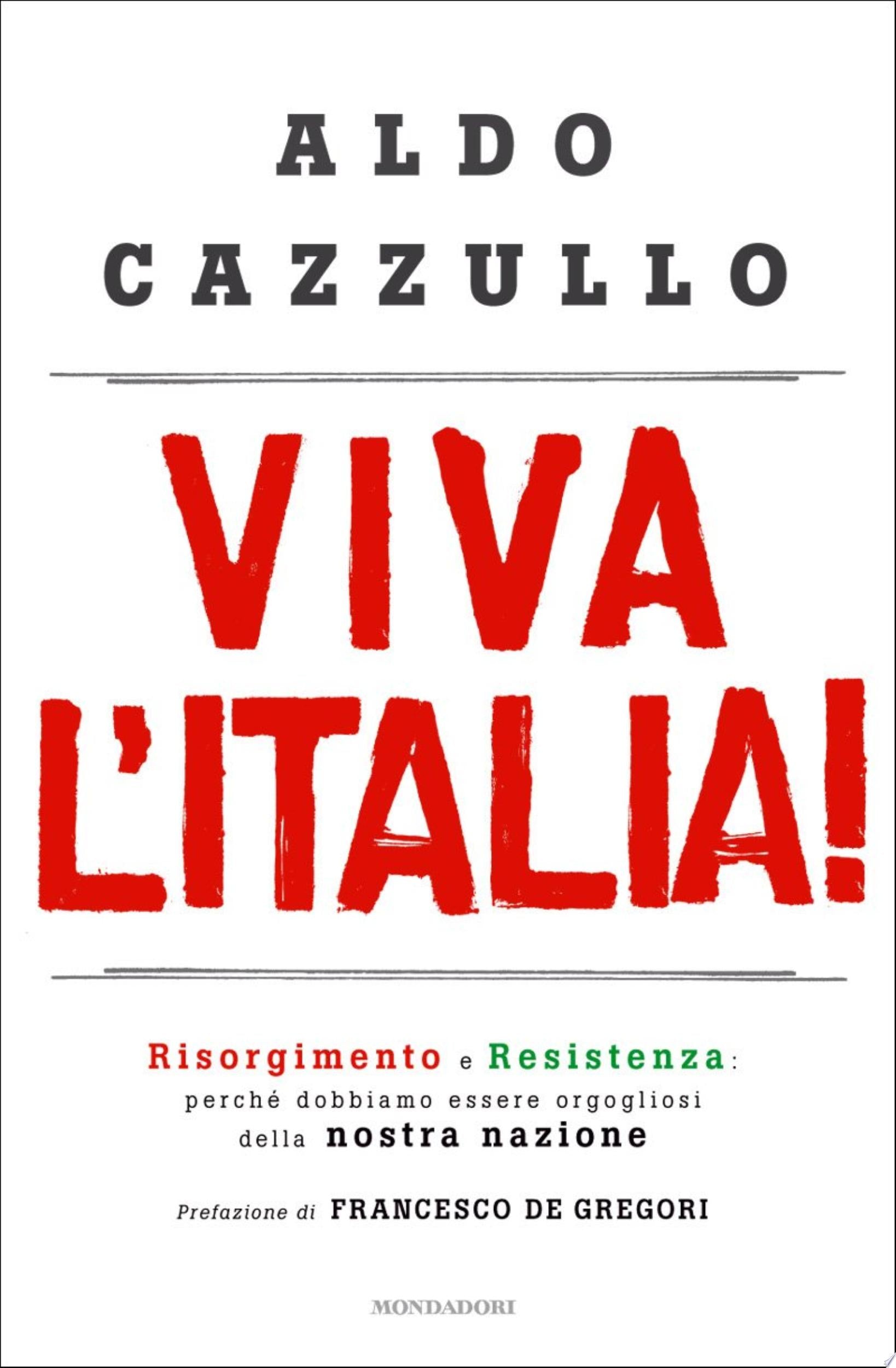 Viva L'italia! - Aldo Cazzullo
