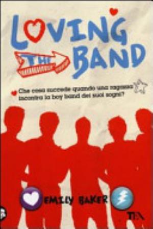 Loving The Band - Emily Baker