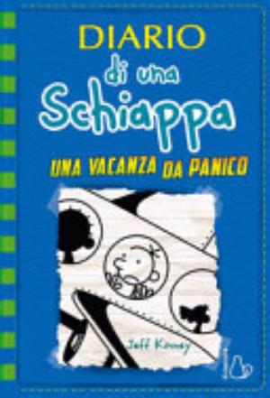 Diario Di Una Schiappa. Una Vacanza Da Panico - Jeff Kinne