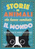 Storie Di Animali Che Hanno Cambiato Il Mondo. 50 Storie Vere Di Animali Eccezionali - G. L. Marvel, Marcelo E. Mazzanti
