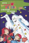 La Maledizione Del Fantasma. Maga Martina E Leo - Knister