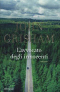 L'avvocato Degli Innocenti - John Grisham