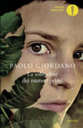 La Solitudine Dei Numeri Primi - Paolo Giordano