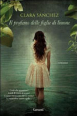 Il Profumo Delle Foglie Di Limone - Clara Sánchez