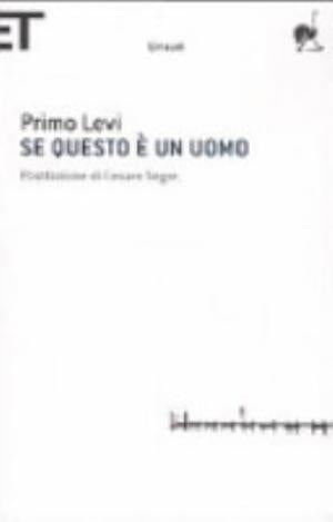 Se Questo è Un Uomo - Primo Levi