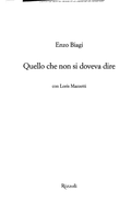 Quello Che Non Si Doveva Dire - Enzo Biagi, Loris Mazzetti