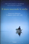 Il Mare Nasconde Le Stelle - Francesca Barra