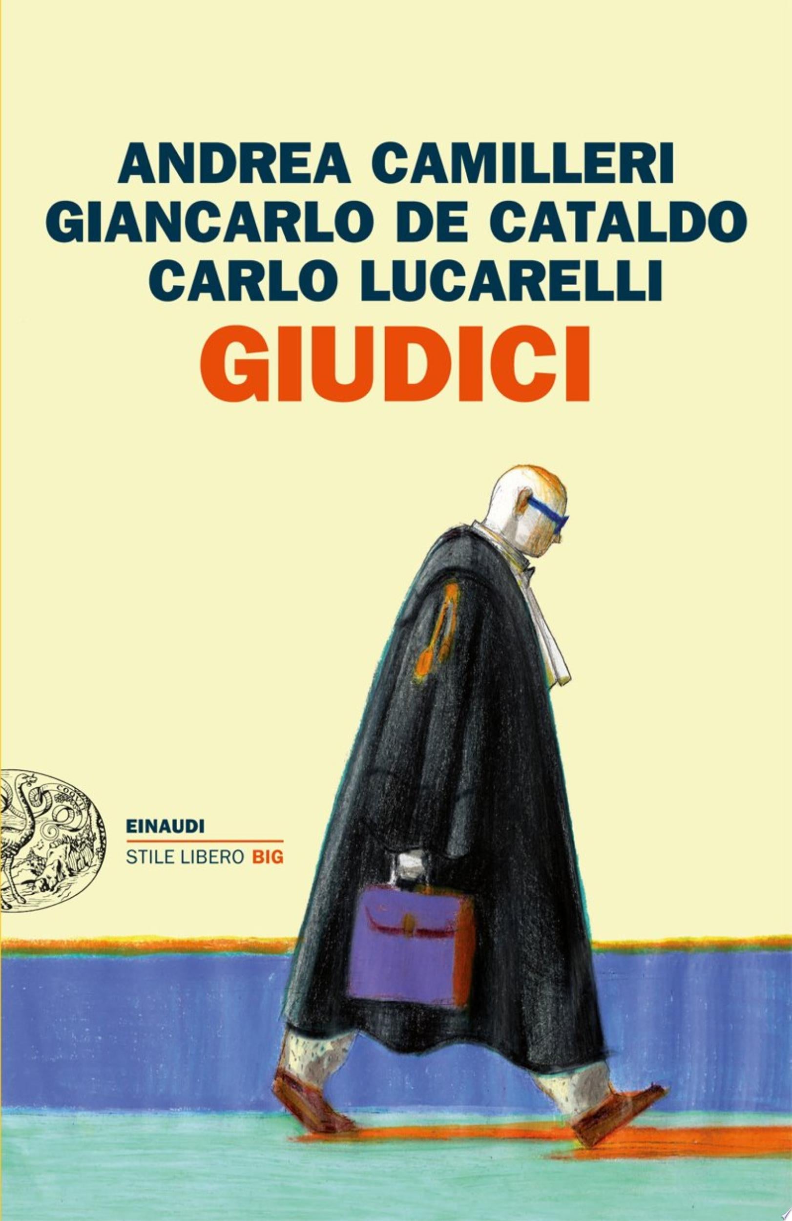 Giudici - Andrea Camilleri, Giancarlo De Cataldo, Carlo Lucarelli