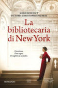 La Bibliotecaria Di New York - Marie Benedict, Victoria Christopher Murray