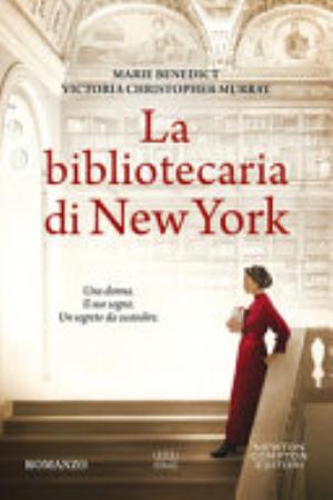 La Bibliotecaria Di New York - Marie Benedict, Victoria Christopher Murray