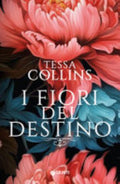 I Fiori Del Destino - Tessa Collins
