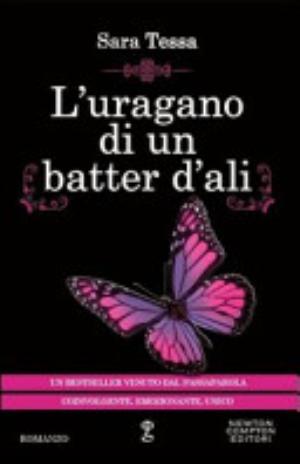 L'uragano Di Un Batter D'ali - Sara Tessa