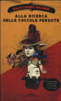 Alla Ricerca Delle Coccole Perdute. Una Psicologia Rivoluzionaria Per Il Single E Per La Coppia - Giulio C. Giacobbe