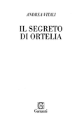 Il Segreto Di Ortelia - Andrea Vitali