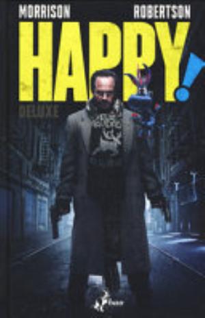 Happy! Ediz. Deluxe - Grant Morrison, Darick Robertson