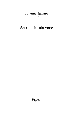 Ascolta La Mia Voce - Susanna Tamaro