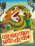 Grosso Guaio In Mato Grosso - Geronimo Stilton