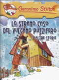 Lo Strano Caso Del Vulcano Puzzifero... E Altre Storie - Geronimo Stilton