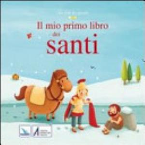 Il Mio Primo Libro Dei Santi - Karine-marie Amijot