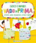 Vado In Prima. Attività, Giochi, Pregrafismi, Lettere E Numeri - Roberta Fanti