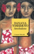 Arcobaleno - Banana Yoshimoto