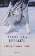 I Baci Di Una Notte - Antonella Boralevi