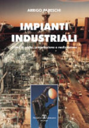 Impianti Industriali - Arrigo Pareschi