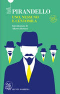 Uno, Nessuno E Centomila. Ediz. Integrale - Luigi Pirandello