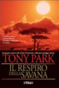 Il Respiro Della Savana - Tony Park