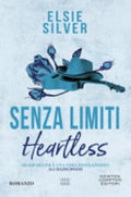 Senza Limiti. Heartless - Elsie Silver